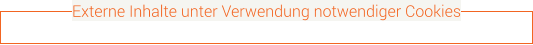 Externe Inhalte unter Verwendung notwendiger Cookies
