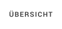 ÜBERSICHT